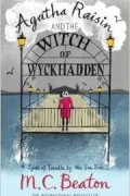 M.C. Beaton - Agatha Raisin and the Witch of Wyckhadden