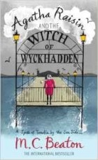 M.C. Beaton - Agatha Raisin and the Witch of Wyckhadden