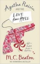 M.C. Beaton - Agatha Raisin and the Love from Hell