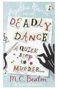 M.C. Beaton - Agatha Raisin and the Deadly Dance