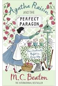 M.C. Beaton - Agatha Raisin and the Perfect Paragon