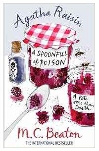 Agatha Raisin: A Spoonful of Poison