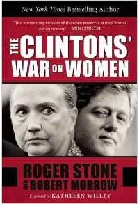 Roger Stone - The Clintons' War on Women