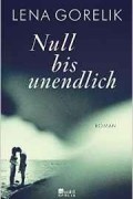 Lena Gorelik - Null bis unendlich