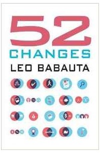 Leo Babauta - 52 Changes
