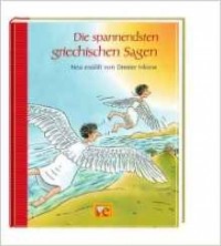 Dimiter Inkiow - Die spannendsten griechischen Sagen