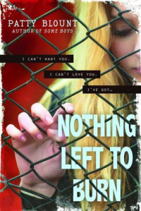 Patty Blount - Nothing Left to Burn