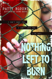 Patty Blount - Nothing Left to Burn
