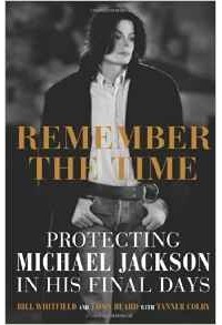  - Remember the Time: Protecting Michael Jackson in His Final Days