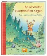 Dimiter Inkiow - Die schönsten europäische Sagen: Neu erzählt von Dimiter Inkiow