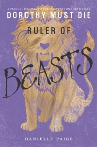 Danielle Paige - Ruler of Beasts