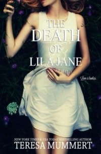 Teresa Mummert - The Death of Lila Jane