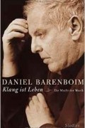 Daniel Barenboim - Klang ist Leben: Die Macht der Musik