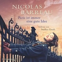 Nicolas Barreau - Paris Ist Immer Eine Gute Idee