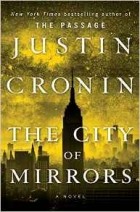 Justin Cronin - The City of Mirrors