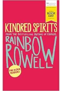 Rainbow Rowell - Kindred Spirits