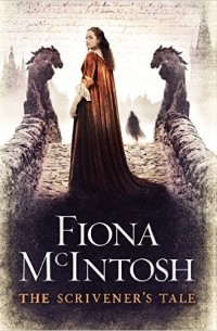 Fiona McIntosh - The Scrivener's Tale