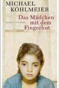 Михаэль Кёльмайер - Das Mädchen mit dem Fingerhut