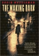 Robin Wasserman - The Waking Dark