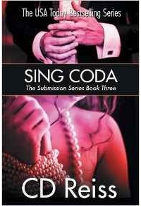 C.D. Reiss - Sing Coda - Books 7-8: Submission Series Book Three