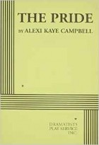 Alexi Kaye Campbell - The Pride