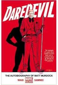 Марк Уэйд - Daredevil Volume 4: The Autobiography of Matt Murdock