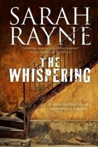 Sarah Rayne - The Whispering: A Haunted House Mystery