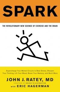  - Spark: The Revolutionary New Science of Exercise and the Brain
