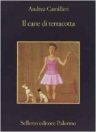 Andrea Camilleri - Il Cane Di Terracotta