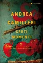 Andrea Camilleri - Certi momenti