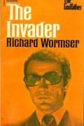 Ричард Уормсер - The Invader