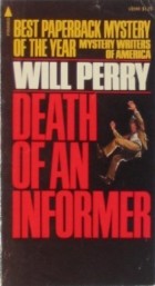 Will Perry - Death of an Informer