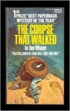 Roy Winsor - The corpse that walked (A Fawcett Gold Medal book)