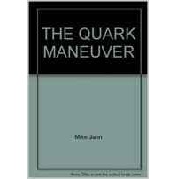 Mike Jahn - The Quark Maneuver