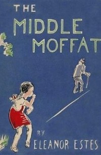 Eleanor Estes - The Middle Moffat