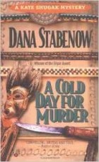 Дана Стабенов - A Cold Day for Murder (Kate Shugak Mysteries)
