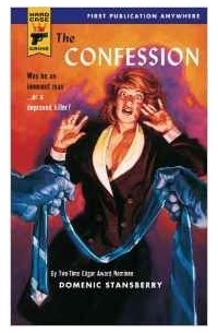 Доменик Стэнсберри - The Confession (Hard Case Crime Novels)