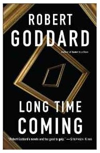 Robert Goddard - Long Time Coming