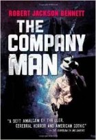 Robert Jackson Bennett - The Company Man
