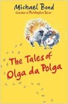Michael Bond - The Tales of Olga Da Polga