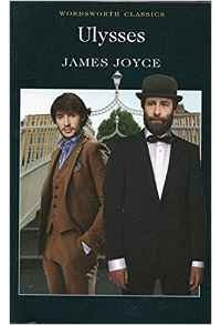 James Joyce - Ulysses (Wordsworth Classics)