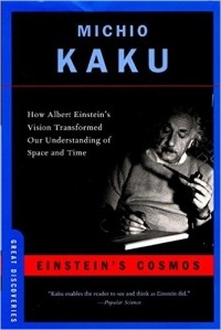 Michio Kaku - Einstein's Cosmos: How Albert Einstein's Vision Transformed Our Understanding of Space and Time (Great Discoveries)