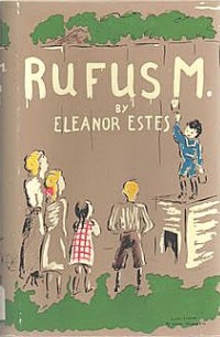 Eleanor Estes - Rufus M.