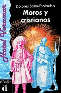 Dolores Soler-Espiauba - Moros y cristianos (A2)
