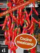 Myriam Audiffred - Cocina mexicana (A2–B1)