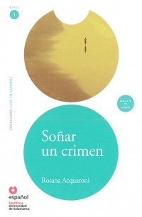 Rosana Acquaroni - Soñar un crimen (Nivel 1)