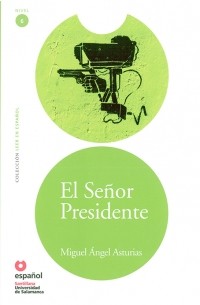 El Señor Presidente (Nivel 6)