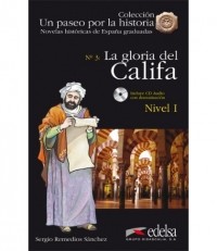 Sergio Remedios - La gloria del califa (Nivel 1)