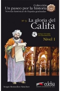 Sergio Remedios - La gloria del califa (Nivel 1)