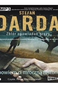 Стефан Дарда - Opowiem ci mroczną historię